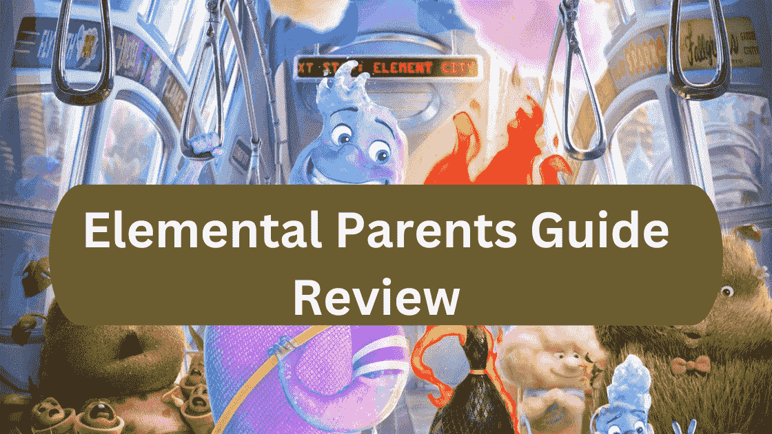 Elemental Parents Guide Review