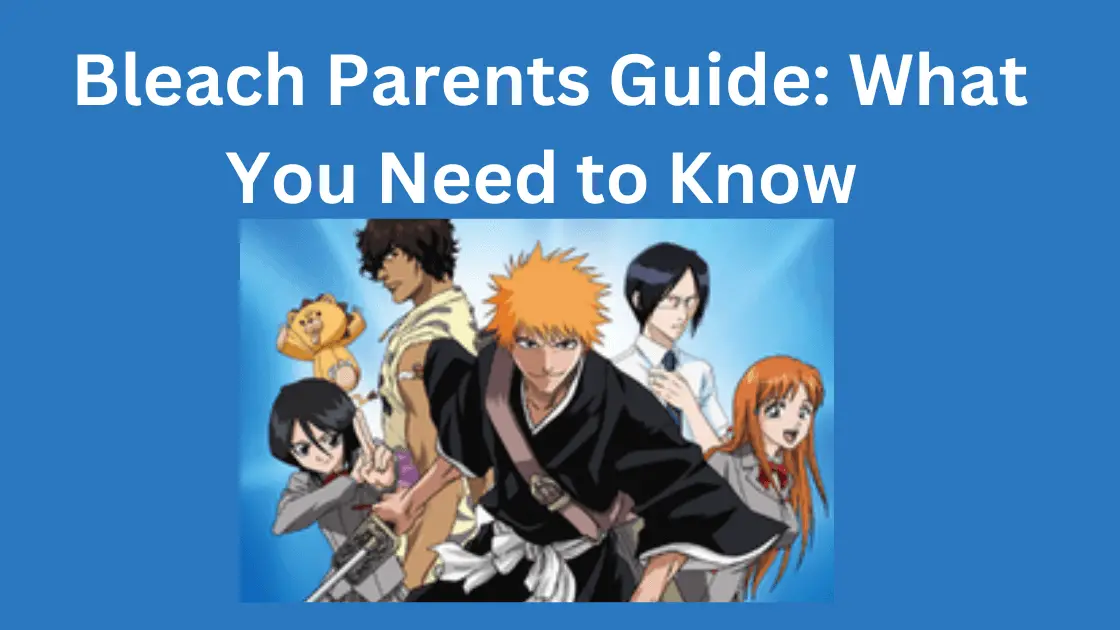 Bleach: A Guide to Watching the Anime With No Filler