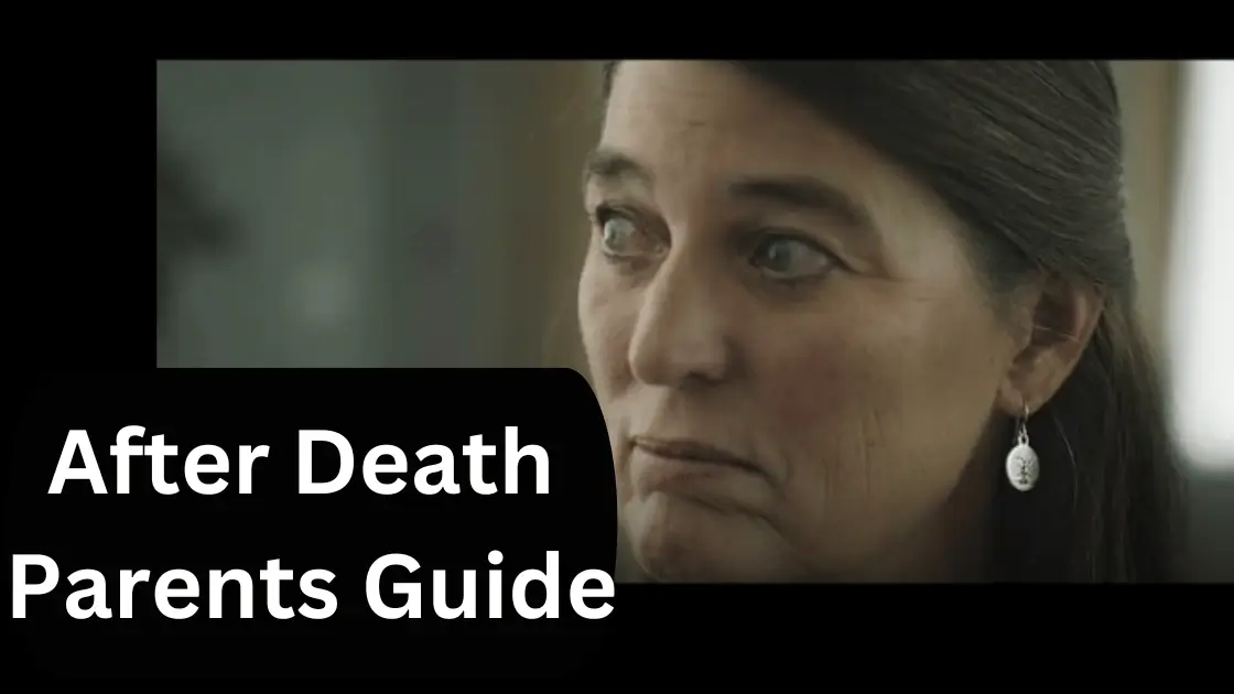After Death Parents Guide