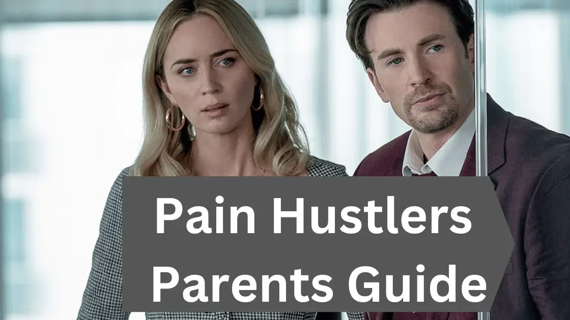Pain Hustlers Parents Guide