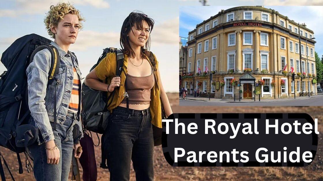 The Royal Hotel Parents Guide