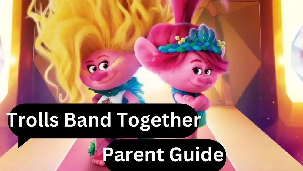 Trolls Band Together Parents Guide