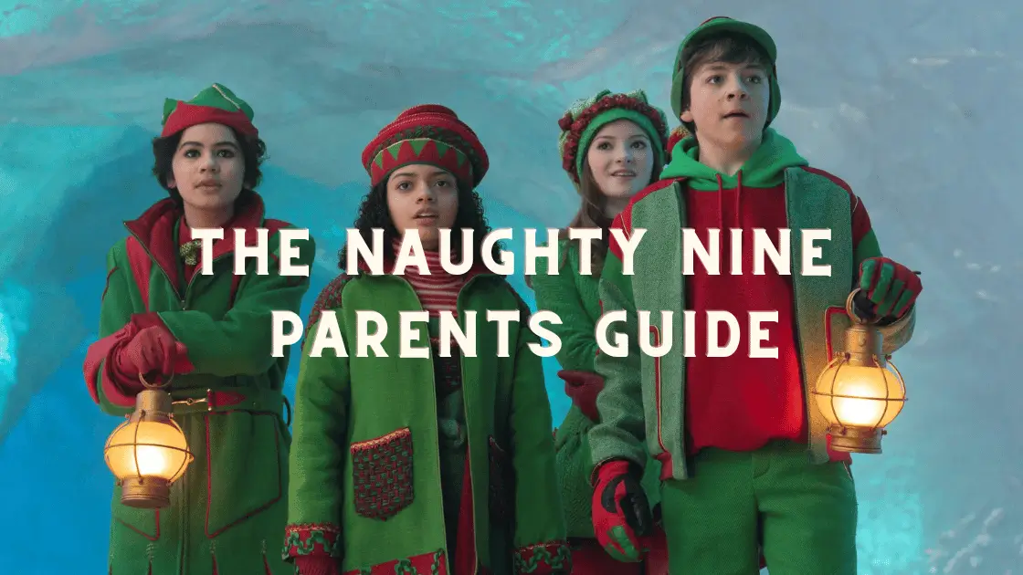 The Naughty Nine Parents Guide