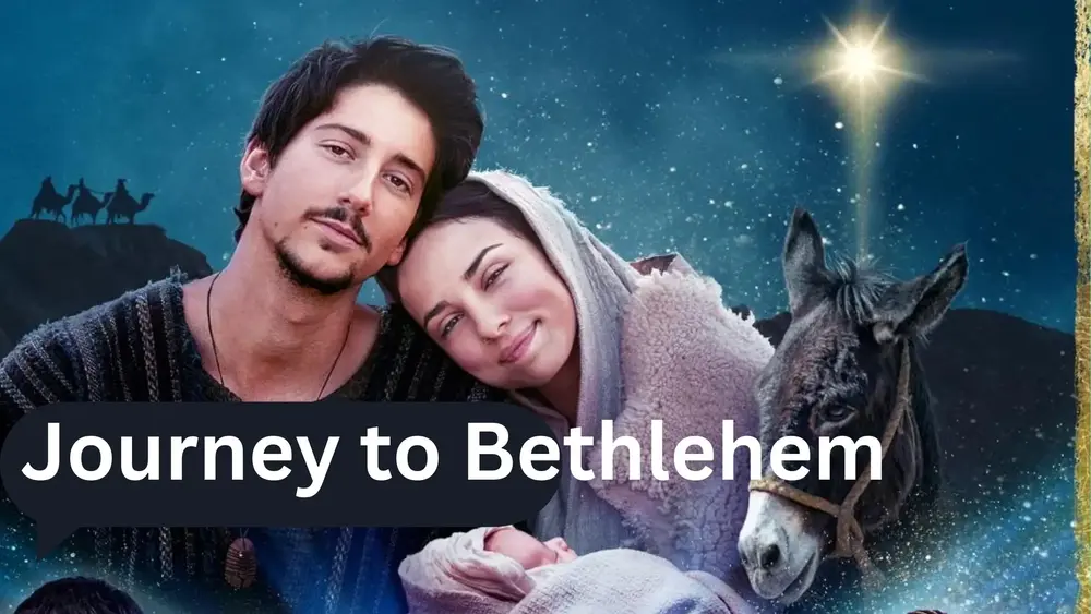 Journey to Bethlehem 2023 Parents Guide