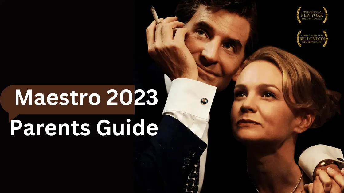 Maestro 2023 Parents Guide