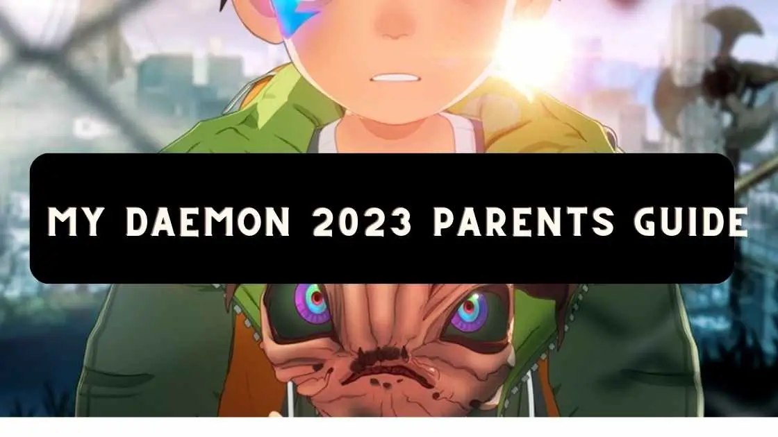My Daemon 2023 Parents Guide