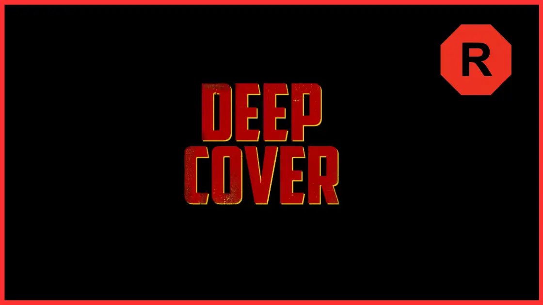 Deep Cover 2025 Parents Guide
