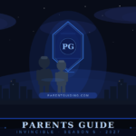 INVINCIBLE SEASON 5 PARENTS GUIDE: EVERYTHING PARENTS NEED TO KNOW BEFORE THEIR TEEN WATCHES